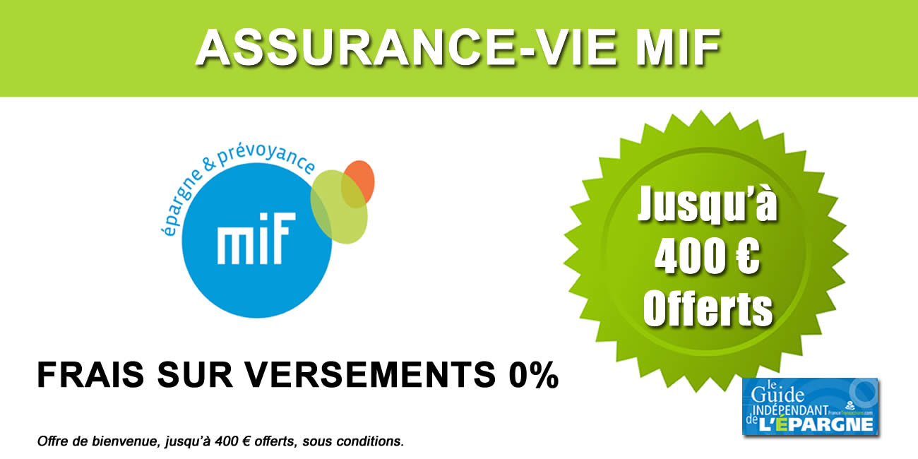 Fonds euros MIF, 3.05% en 2023 : jusqu'à 400€ offerts aux nouveaux clients Fonds euros MIF, 3.05% en 2023 : jusqu'à 400€ offerts aux nouveaux clients